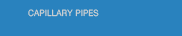 capillary-pipes